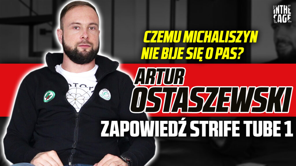 Artur Ostaszewski – przegląd karty Strife Tube 1 | Czemu Michaliszyn nie bije się o pas? [WYWIAD]