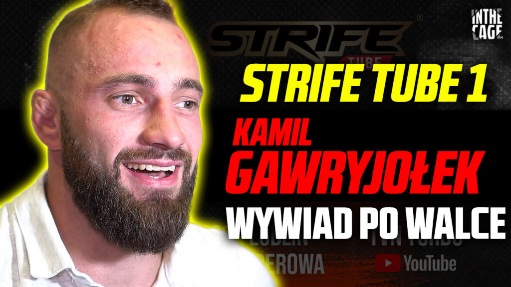 Kamil Gawryjołek poddaje rywala w 1 rundzie na Strife TUBE i deklaruje na kogo NIE jest gotowy w KSW [WYWIAD]