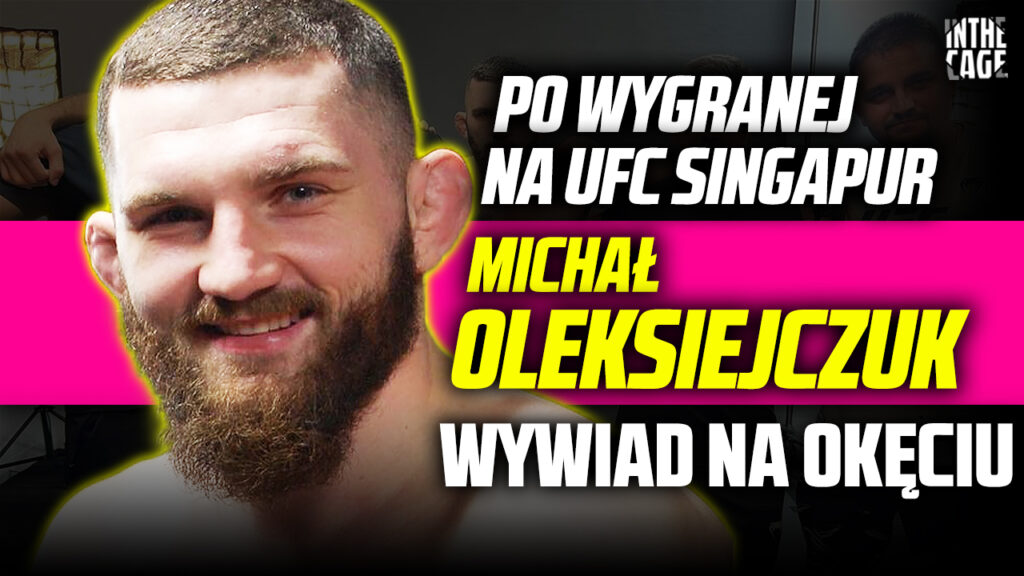 Michał Oleksiejczuk: Nigdy jeszcze nie dostałem tak mocnego high kicka [WYWIAD]