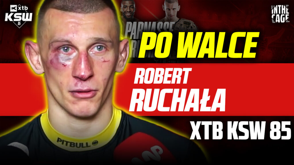 Robert Ruchała na gorąco po przegranej z Parnasse na KSW 85: „Do końca życia to będę pamiętał…” [WYWIAD]