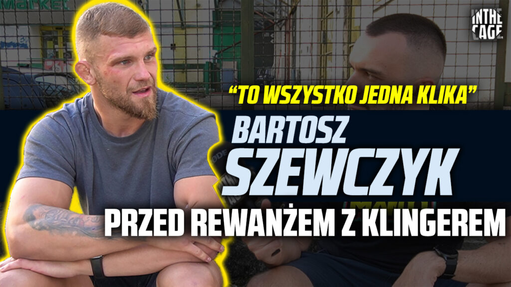 „Jak mi wypie***li jeszcze raz z główki, to ja mu wypie***lam tak samo” – Bartek SZEWCZYK przed FEN 49 [WYWIAD]