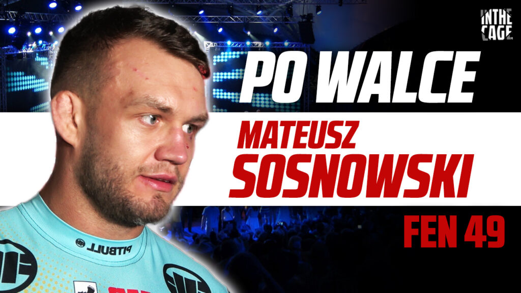 Mateusz SOSNOWSKI po wygranej: „Trenerowi Szyszce zawdzięczam wszystko, więc z nim zostałem” [WYWIAD]