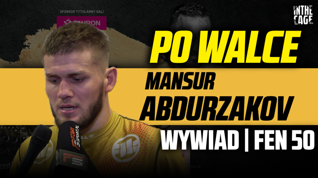 Mansur ABDURZAKOV po FEN 50: „Adrian Zieliński! Nie widzę innej możliwości” [WYWIAD]