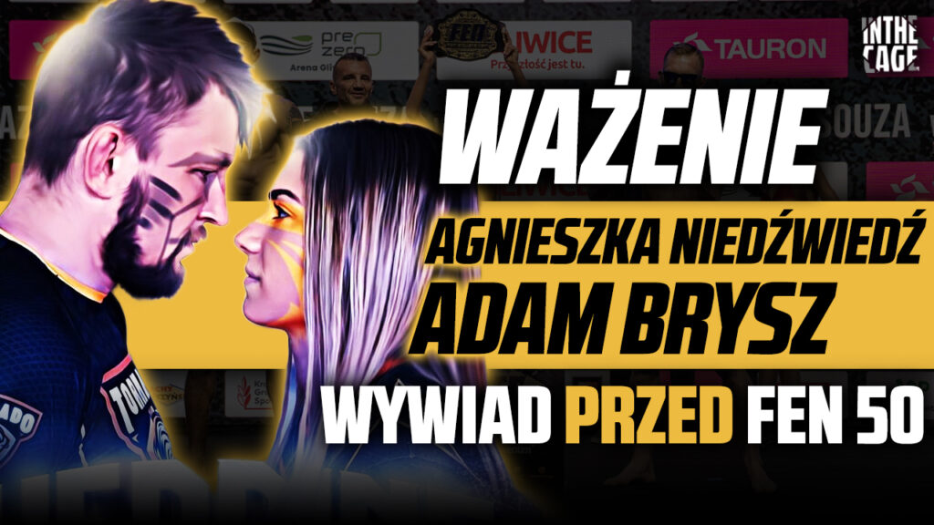 BRYSZOWIE przed FEN 50, o przyszłości Agnieszki Niedźwiedź i pojedynku Adama Brysza [WYWIAD]