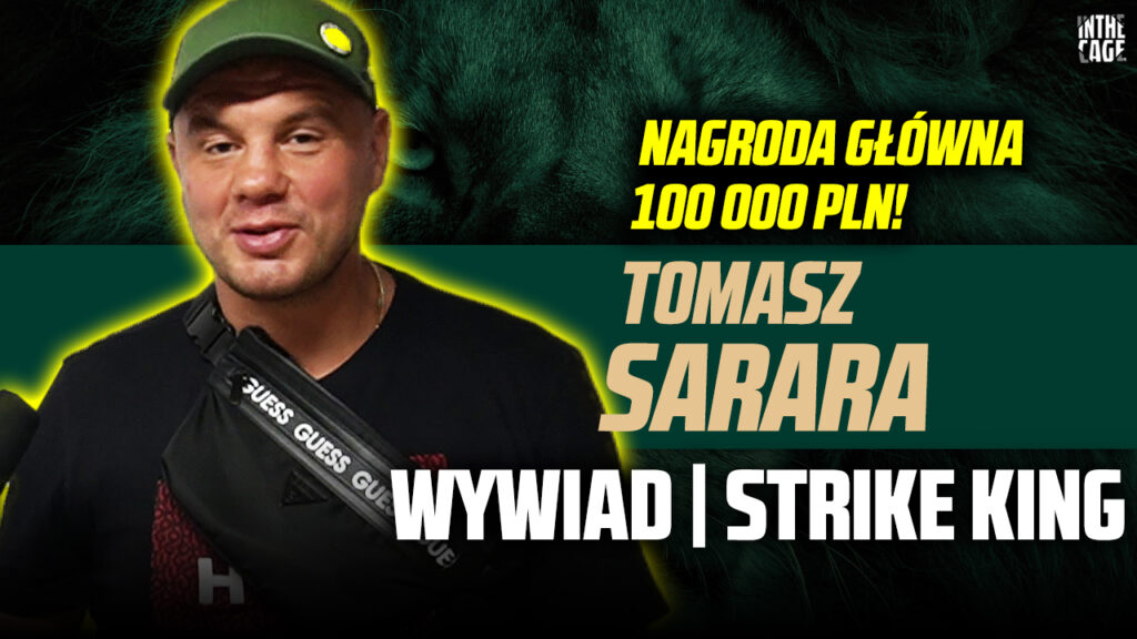 Tomasz Sarara o szczegółach nowej organizacji STRIKE KING | Kulisy rozstania z MMA [WYWIAD]