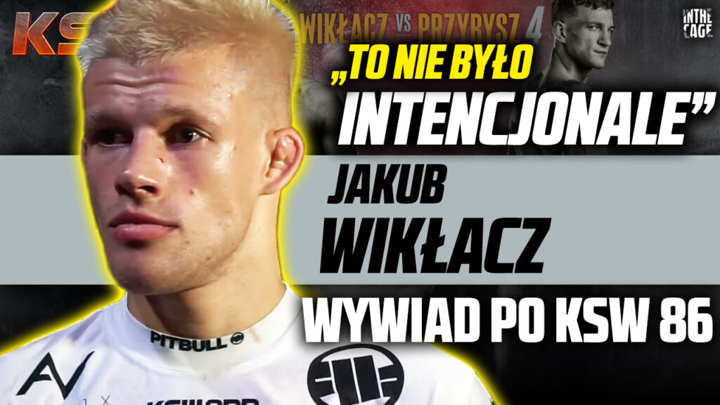 Co się stało w walce z PRZYBYSZEM? – Jakub WIKŁACZ na gorąco po KSW 86 komentuje faul i przeprasza [WYWIAD]