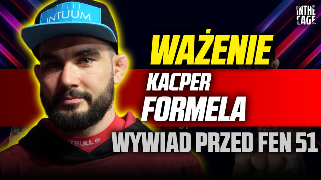 Kacper Formela o walce w kategorii lekkiej na FEN 51 i tym, co mówił do Przybysza po faulu na KSW 86 [WYWIAD]