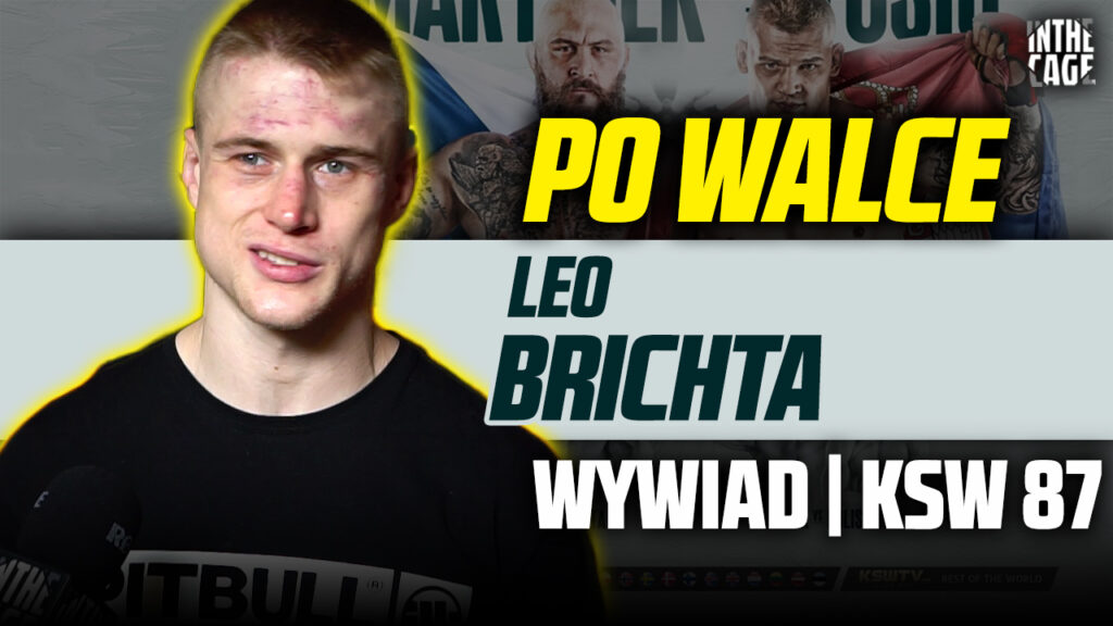 „Daj mi 20 koła, to pomyślę o pozostaniu w MMA” – Leo Brichta po walce z Szymańskim na KSW 87 [WYWIAD]