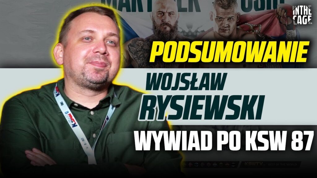 Wojsław Rysiewski z „apelem” do FEN | Podsumowanie KSW 87 | Nowe transfery | Kontrakt Darko [WYWIAD]