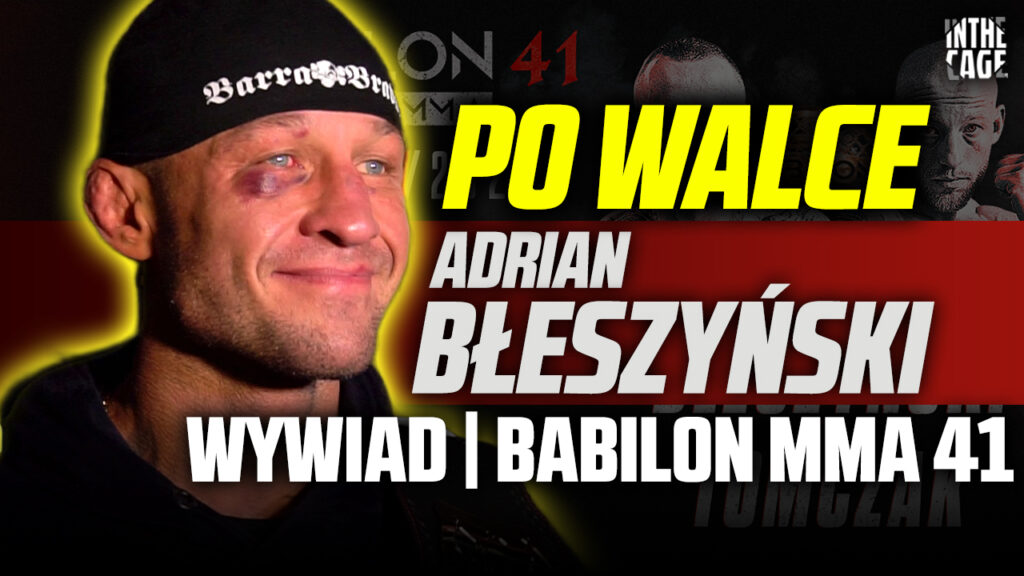 Adrian Błeszyński mistrzem Babilon MMA! „Marzyłem o tym, to było moim celem” [WYWIAD]