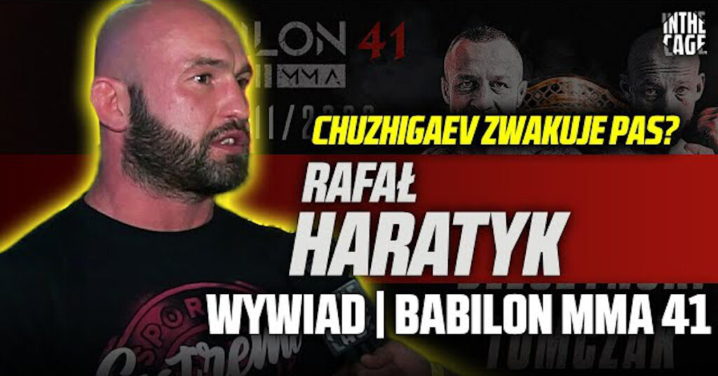 Rafał Haratyk o Chuzhigaevie: „Czekam na potwierdzenie czy zostaje w KSW czy się przenosi” [WYWIAD]