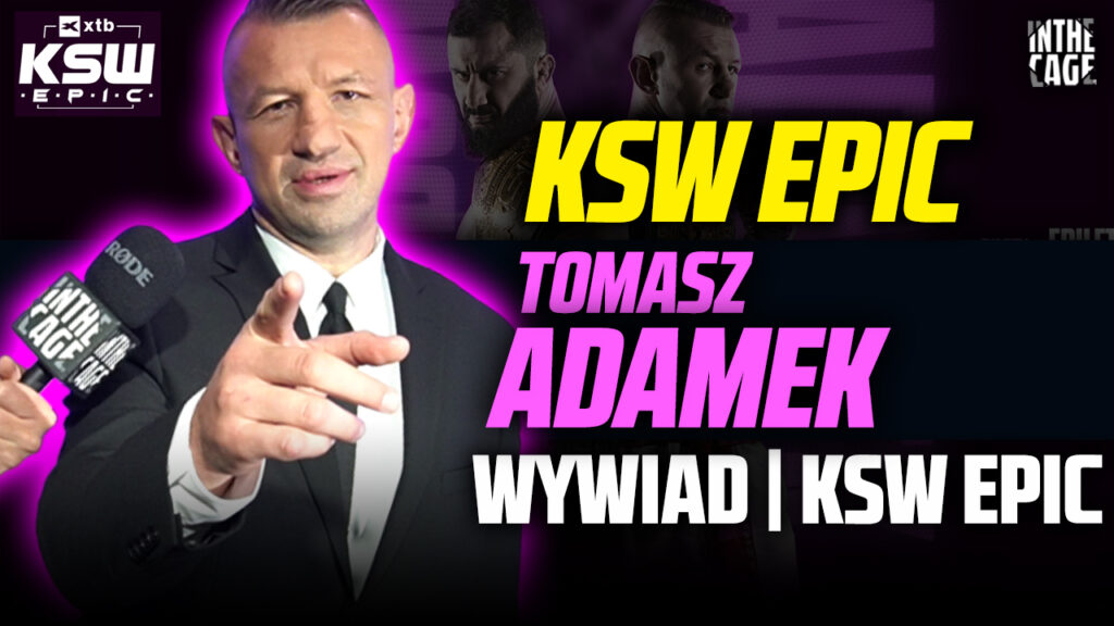 Tomasz Adamek o walce na KSW EPIC: „Trzeba będzie zasypywać Mameda ciosami” | Sparingi w klatce? [WYWIAD]