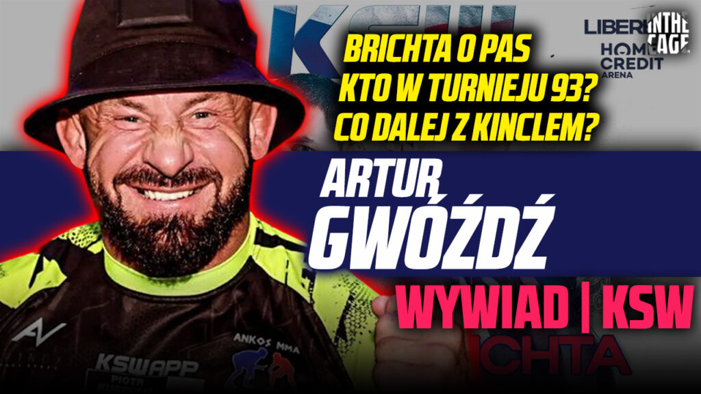 Artur Gwóźdź – Brichta o pas | Co dalej z Kinclem? | Turniej w 93 | Śmiełowski zmienia dywizję? [WYWIAD]