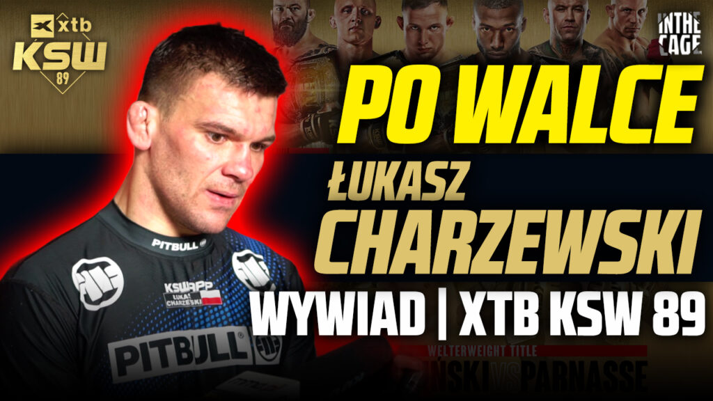 „Raz chciałem poboksować, to k*** mam nauczkę” – Łukasz Charzewski po debiucie na KSW 89 [WYWIAD]