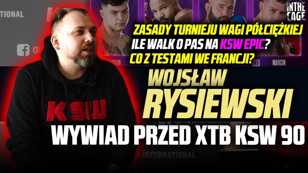 Wojsław Rysiewski – kulisy KSW 90 | Głosowanie i zasady turnieju na KSW Epic | Testy we Francji [WYWIAD]