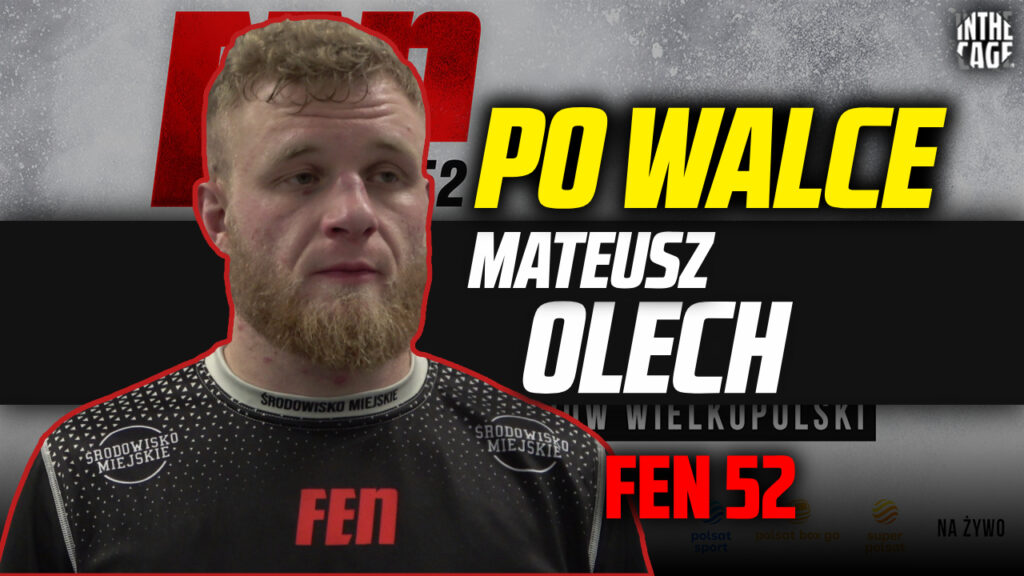Mateusz Olech po walce na gali FEN 52: Jak zwymiotowałem to narożnik powiedział, żebym nie wracał [WYWIAD]