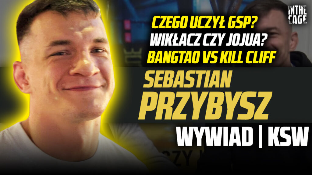 Sebastian Przybysz – wyjazd do Tajlandii | Walka o pas | Seminarium z GSP | Wikłacz czy Jojua? [WYWIAD]