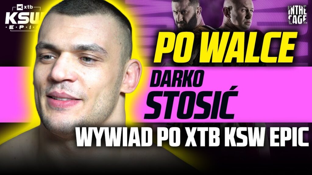 Darko Stosic nokautuje na KSW Epic i zapowiada rewanż z De Friesem: „Tym razem będzie inaczej” [WYWIAD]