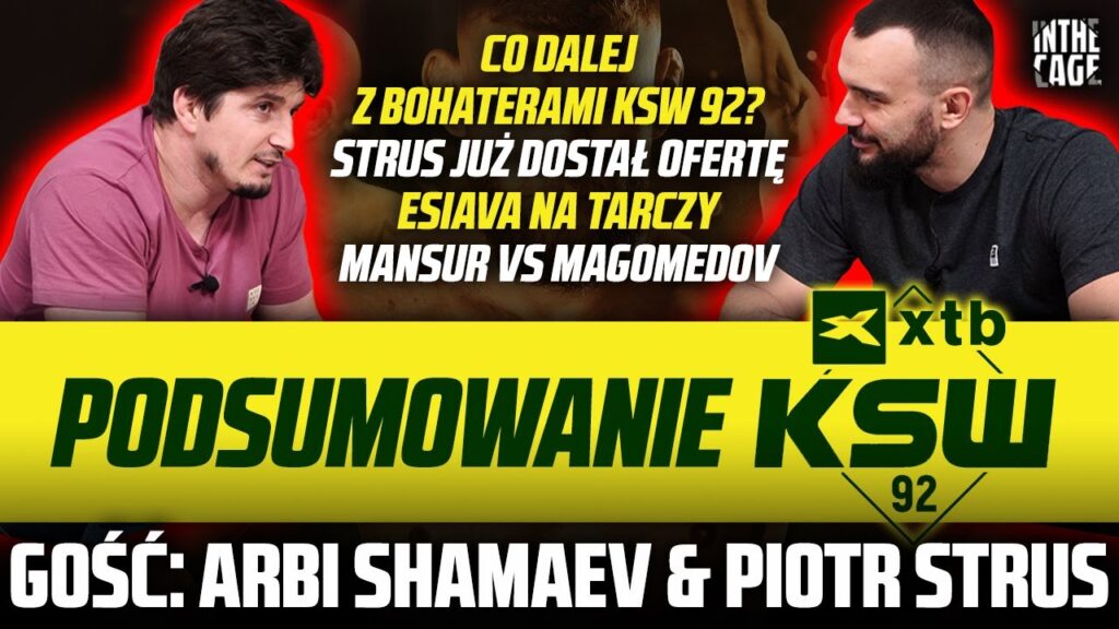 Arbi Shamaev – podsumowanie XTB KSW 92 | Strife TUBE 4 gośc. Piotr Strus | FEN 53 [WYWIAD]