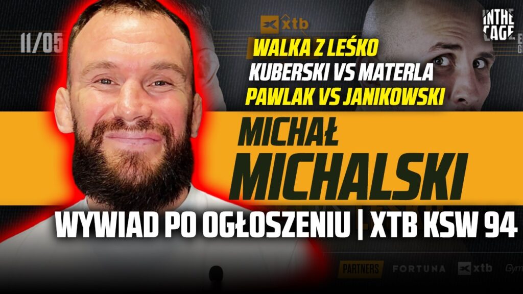„Jestem w stanie walczyć o najwyższe cele” – Michał Michalski przed KSW 94 | Pawlak czy Janikowski? [WYWIAD]