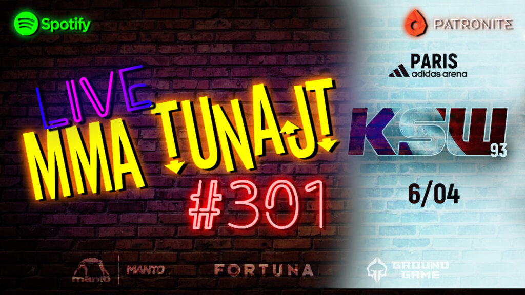 MMA TuNajt #301 | Co się działo w PARYŻU? | Podsumowanie XTB KSW 93 | Komisje | Testy [PODCAST]