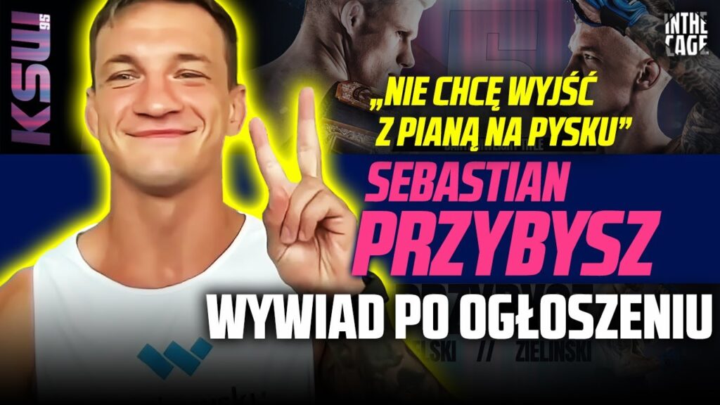 Sebastian Przybysz – pierwszy wywiad po ogłoszeniu 5 walki z Wikłaczem: „Wyjdę na zimno jak zabójca” [WYWIAD]