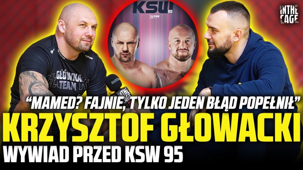 Krzysztof Głowacki wraca po roku na KSW 95 | Kasperski | Błąd Mameda | Tyson da radę? [WYWIAD]