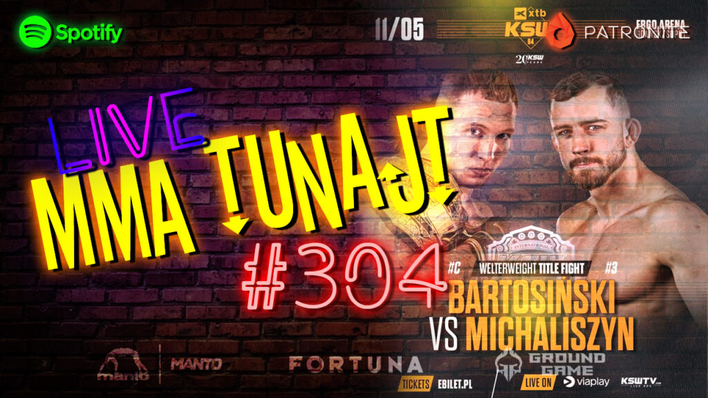 MMA TuNajt #304 | Typowanie XTB KSW 94 | Michaliszyn za Grzebyka | Szpilka czy Wrzosek? [PODCAST]