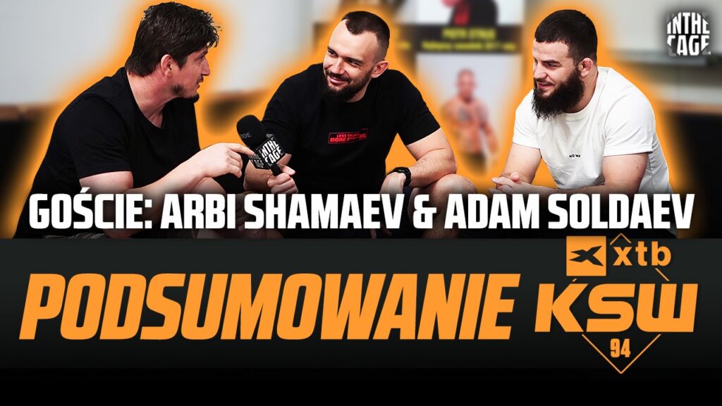 Arbi Shamaev & Adam Soldaev – podsumowanie XTB KSW 94 | Co dalej z bohaterami? | Rębecki przegrywa [WYWIAD]