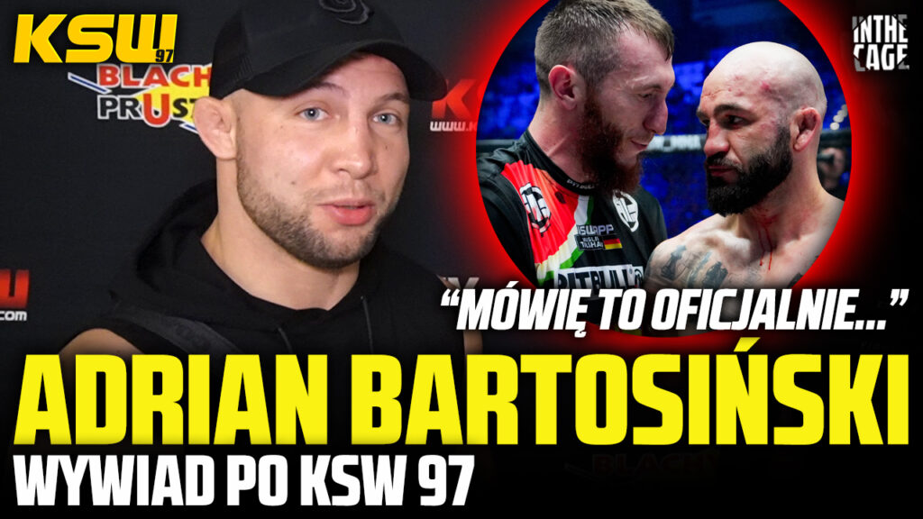 Adrian Bartosiński oficjalnie w stronę Tulshaeva | Jak ocenia Michaliszyna z Jasse? | KSW 97 [WYWIAD]