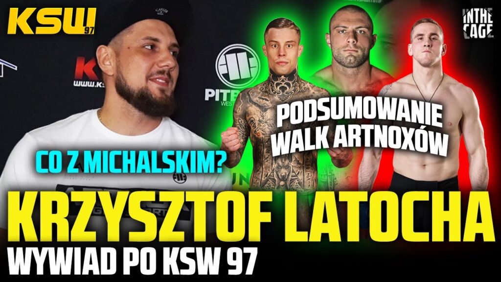 Krzysztof Latocha – podsumowanie walk ARTNOXÓW na KSW 97 | Czemu Michalski wypadł? | Walki rezerwowe [WYWIAD]