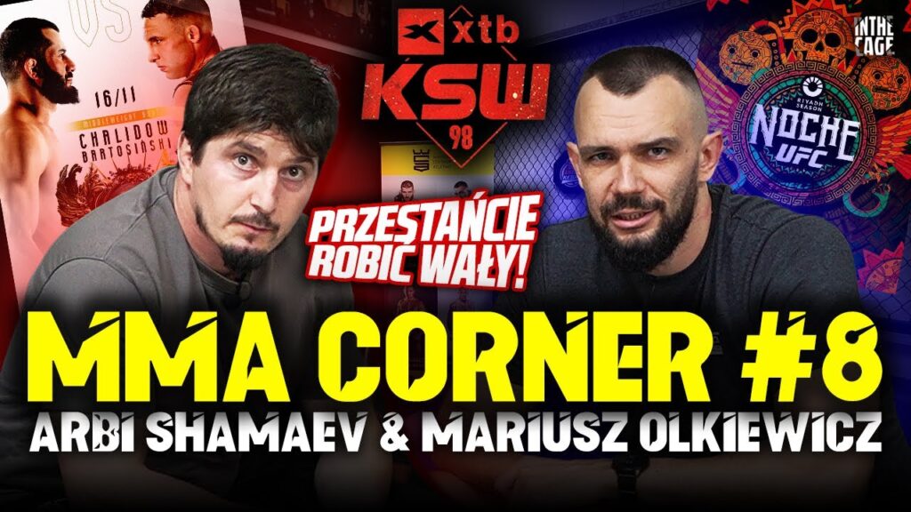 MMA Corner #8 | Mamed vs Bartosiński na KSW 100 | Podsumowanie KSW 98 – „Przestańcie robić wały!”