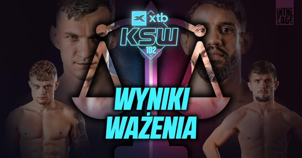 XTB KSW 102 – wyniki ważenia