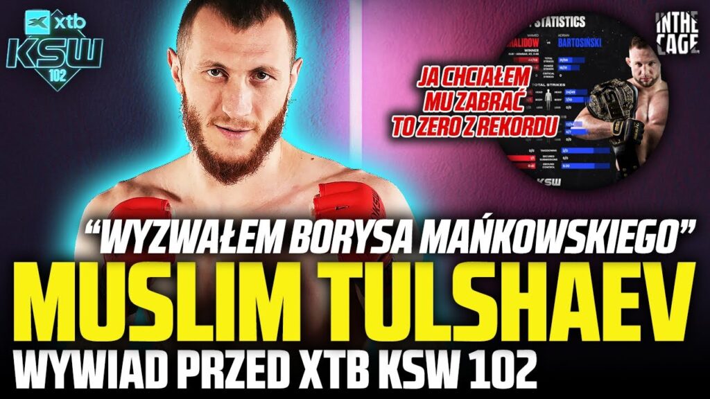 „Wyobrażałem sobie to inaczej” – Muslim Tulshaev o kulisach zestawienia ze Skibą na XTB KSW 102 [WYWIAD]