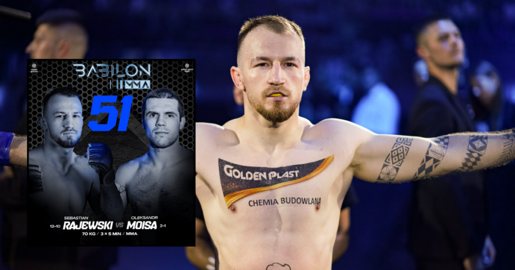 Sebastian Rajewski zmierzy się z Oleksandrem Moisą na gali Babilon MMA 51!