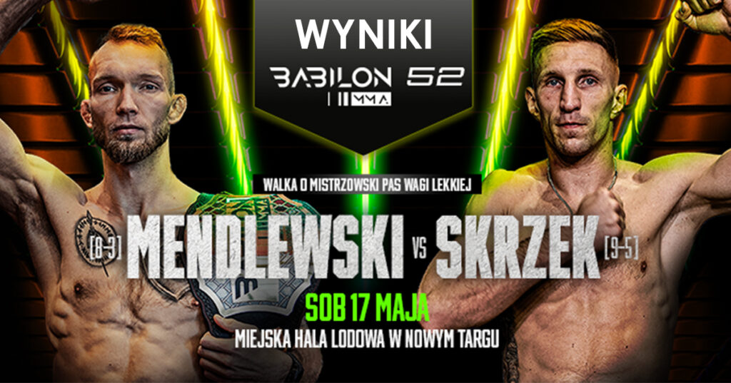 Babilon MMA 52 – wyniki. Mendlewski udanie broni pasa