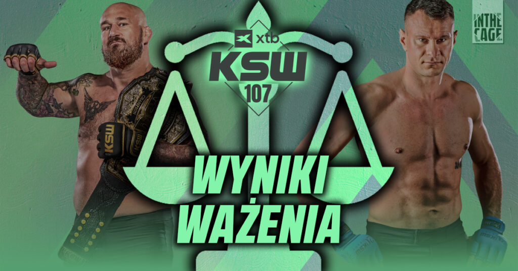 XTB KSW 107 – wyniki ważenia. Pretendent wypada z walki o pas!