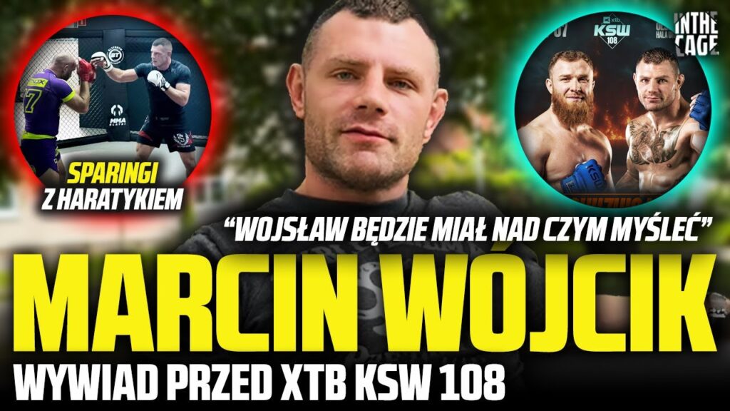 Marcin Wójcik przed pojedynkiem z Chuzhigaevem, o sparingach i trylogii z Haratykiem: „Wspólne treningi naprawdę wiele mi dały”