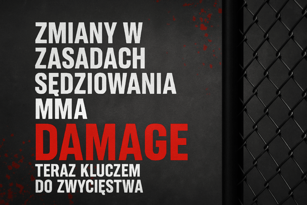 Rewolucja w zasadach sędziowania MMA. „Damage” teraz kluczem do zwycięstwa!