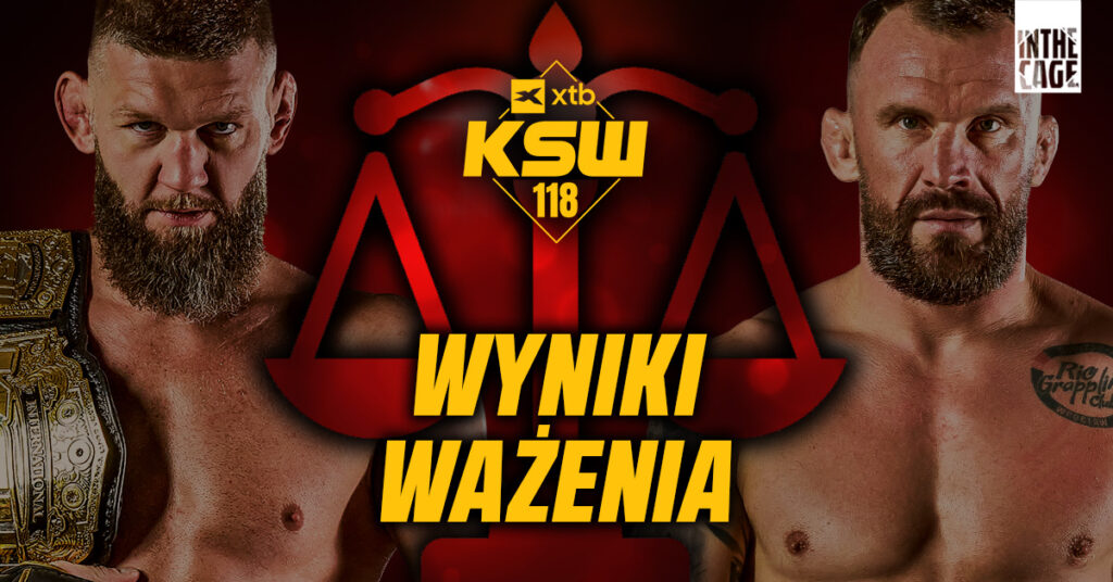 XTB KSW 118 – wyniki ważenia. Walki mistrzowskie bezpieczne