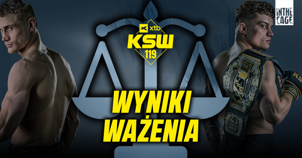 XTB KSW 119 – wyniki ważenia XTB KSW 119 – wyniki ważenia