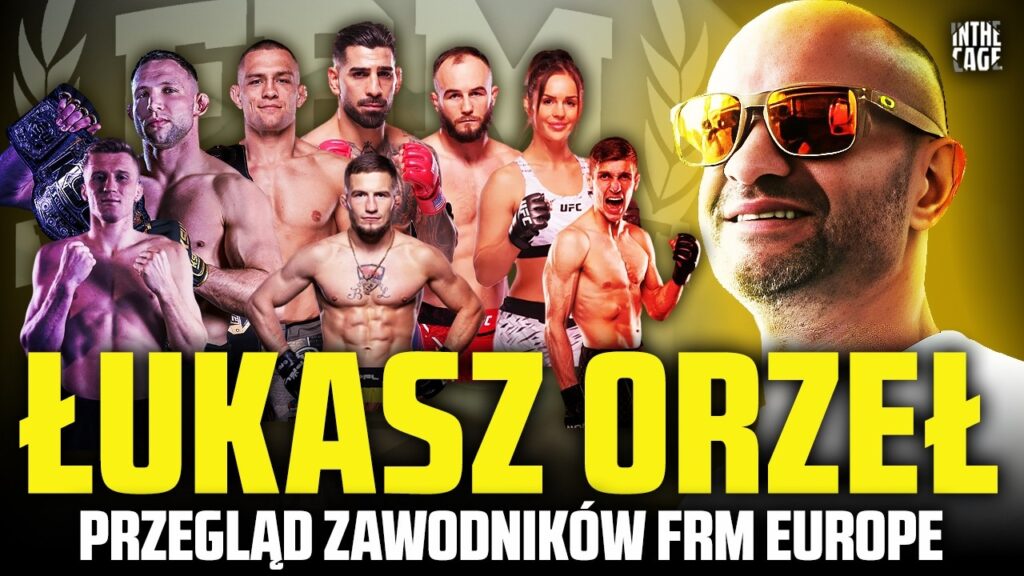 Łukasz Orzeł o Polakach w UFC i przyszłych gwiazdach