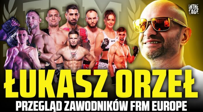 Łukasz Orzeł o Polakach w UFC i przyszłych gwiazdach